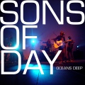 Sons Of Day - Oceans Deep