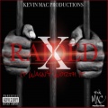 X-Raided - It Wasn't Worth It (Explicit)