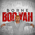 Borne、Stanley Thompson - Booyah (feat. Stanley Thompson)
