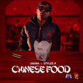 jagwa、Styles P - Chinese Food (feat. Styles P)((Remix)(Explicit))