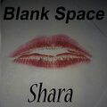 Shara - Blank Space