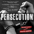Benjamin Harrell、Travis Harper - Persecution (feat. Travis Harper)