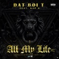 All My Life (feat. Kap G)(Explicit)