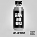 Rossi、K!NG - Good Good! (feat. Rossi)(Explicit)