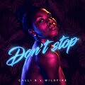 Wildfire、Calli B - Don't Stop