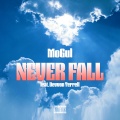 Never Fall (feat. Devvon Terrell)(Explicit)