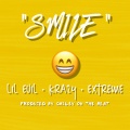 Smile (feat. Lil Evil & Krazy)(Explicit)