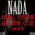 Nada (feat. Stevie Stone Jarren Benton Ces Cru & Kato)(Explicit)