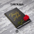 Mac $pitt、Tae Wall - Truly Are (feat. Mac $Pitt)