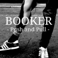 Booker - Push and Pull (Explicit)