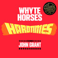 Whyte Horses、John Grant - Hard Times