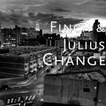 Julius、Finch - Change