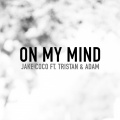 On My Mind (feat. Tristan & Adam)(Acoustic)