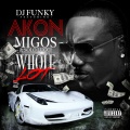 Whole Lot (feat. Akon, Migos & Solo Lucci)(Explicit)