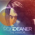 Rob Deaner - The Mirror