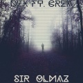 Crea、Dex - Sır Olmaz (feat. Crea)(Explicit)