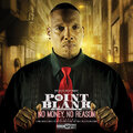 point blank - Don't Get Caught up in My Grind