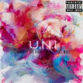 U.n.I (feat. Like Mike)(Explicit)