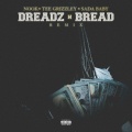 Dreadz n Bread (Remix|Explicit)