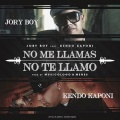 No Me Llamas No Te Llamo (feat. Kendo Kaponi)(Explicit)