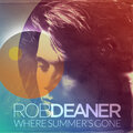 Rob Deaner - Where Summer's Gone