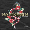 Migg Flea - No Finessin
