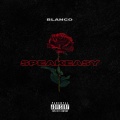 Blanco - Speakeasy (Explicit)