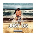 Just Us (feat. Teneill Sawyer)