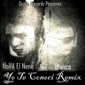 Yo Te Conoci (feat. Blanco)(Remix)