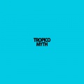 Tropico Myth (feat. Boddhi Satva)