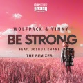 Be Strong (Tom Enzy Remix)