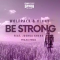 Be Strong (PRILHO Remix)