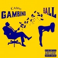 Casino Gambino - Ball (Explicit)