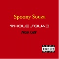 Spoony Souza - Whole Squad (Explicit)