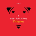 I See You in My Dream