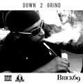 Down 2 Grind (feat. DC)(Explicit)