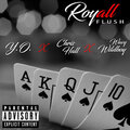 Chris Hall、WavyWildBoy、Y.O. - Royall Flush