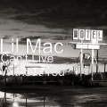 Lil Mac - Can't Live Without You