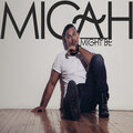 Micah - Might Be