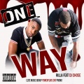 DJ Chose、EMG Rilla - One Way (Explicit)