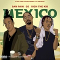 Rich The Kid、Ge5ive、Sam Pain - Mexico (Explicit)