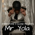 Nevelle Viracocha、Mr Yola、Araab Muzik - Everytime I Close My Eyes