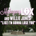 Like I'm Gonna Lose You (feat. Willie Jones)