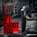 If I Shoot You (feat. Raekwon Havoc & Consequence)(Remix|!!|Explicit)