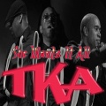 TKA - She Wants It All