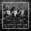 U / P / A (feat. Lito & Polaco)(Explicit)