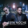 Jay Maly、Keylor - Esta Noche
