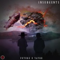 Hyde、LX Xander、Yaydo、K.E. On the Track、Future - Insurgents (feat. Hyde & K.E. On the Track)(Showin' Off)(Explicit)