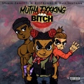 Mutha Fxxking ***** (feat. Kid Trunks & Bass Santana)(Explicit)