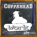 Coppahead - Work (Explicit)